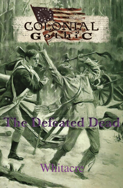 Whose side are you on? The offical Colonial Gothic website.